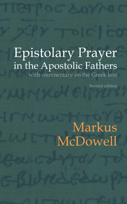 Epistolary Prayer in the Apostolic Fathers