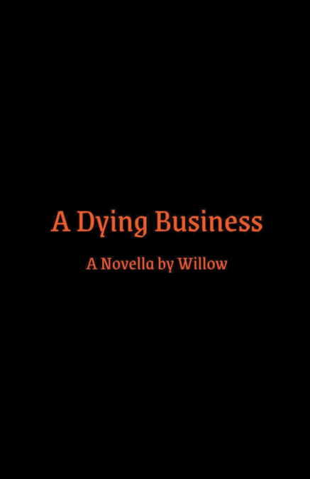 A Dying Business