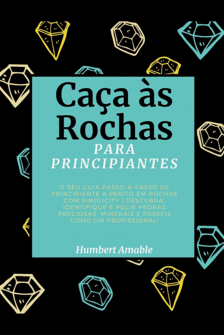 Caça às Rochas para Principiantes