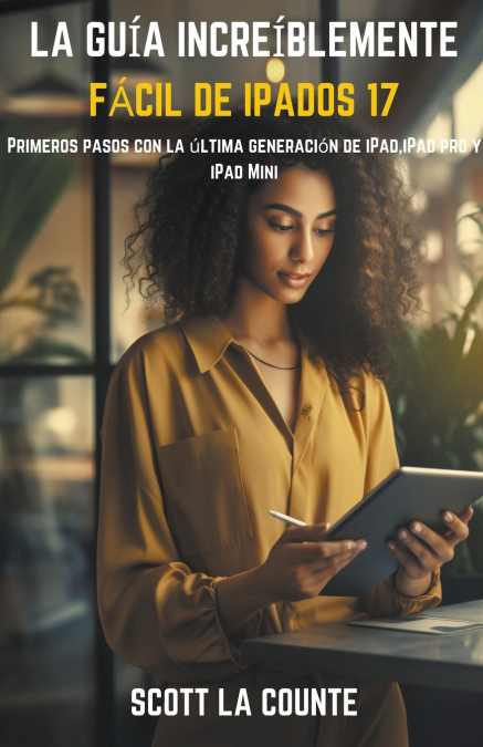 La Guía Increíblemente Fácil De iPadOS 17