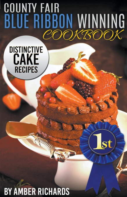 County Fair Blue Ribbon Winning Cookbook