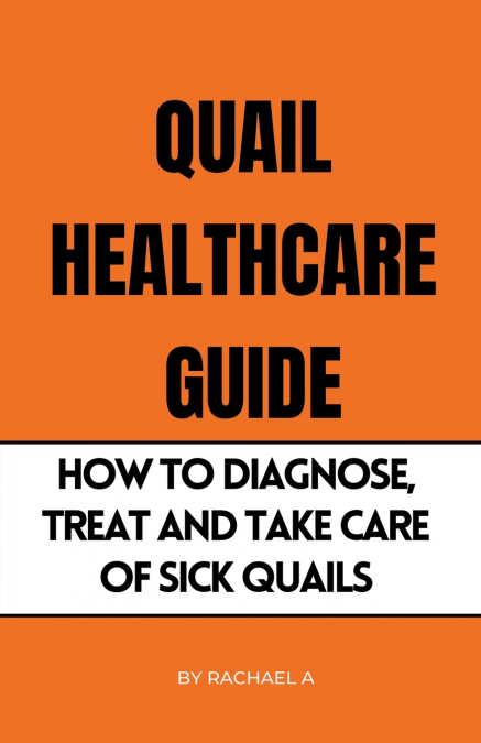 Quail Healthcare Guide