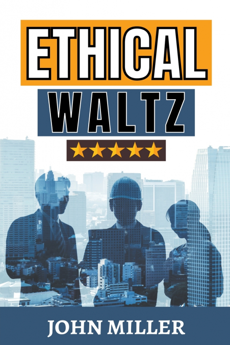 Ethical Waltz