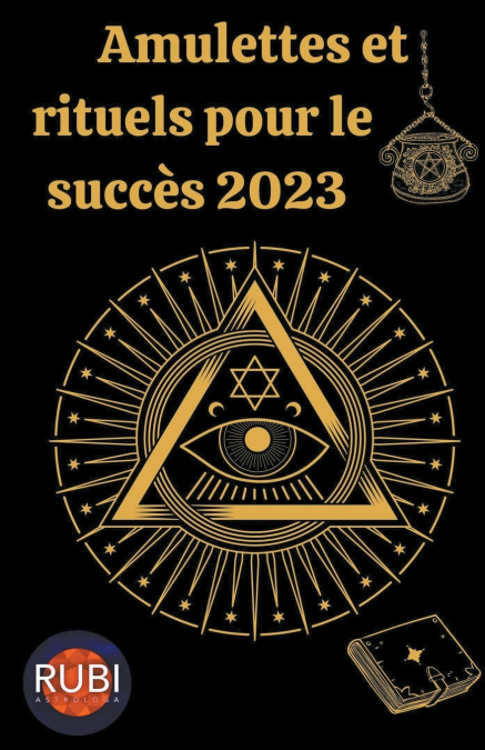 Amulettes  Et  Rituels pour le succès 2023