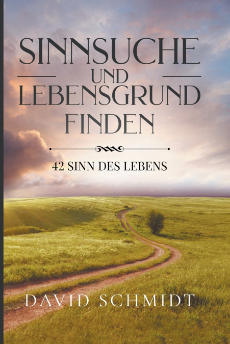 Sinnsuche Und Lebensgrund Finden