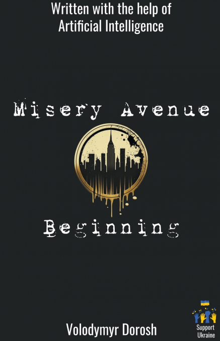 Misery Avenue. Beginning