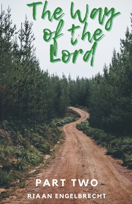 Way of the Lord Part Two