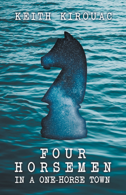 Four Horsemen in a One-Horse Town