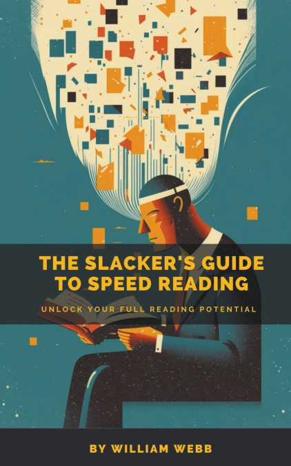 A Slacker’s Guide to Speed Reading