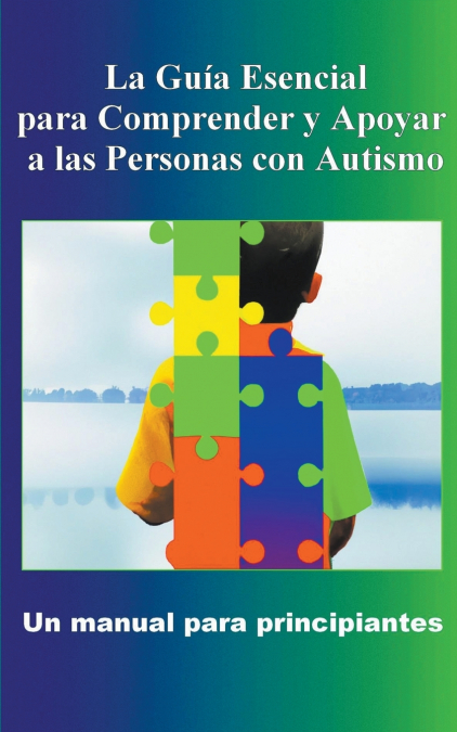 Comprender y Apoyar a las Personas con Autismo