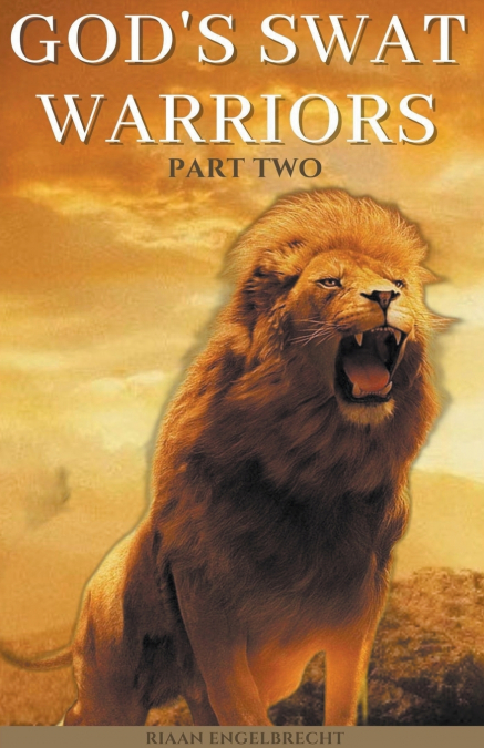 God’s SWAT Warriors Part Two