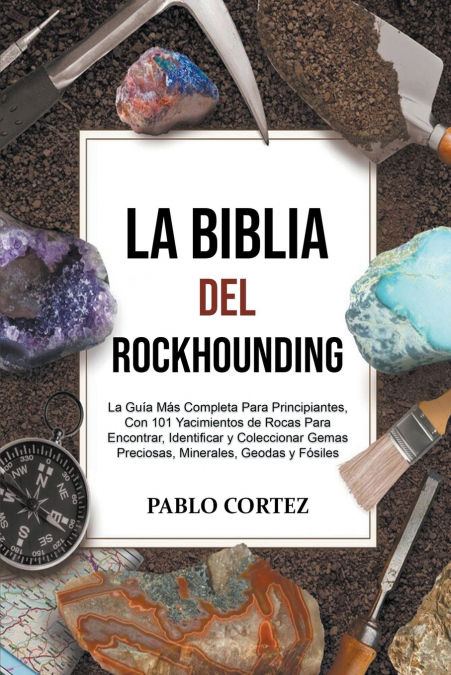 La Biblia del Rockhounding