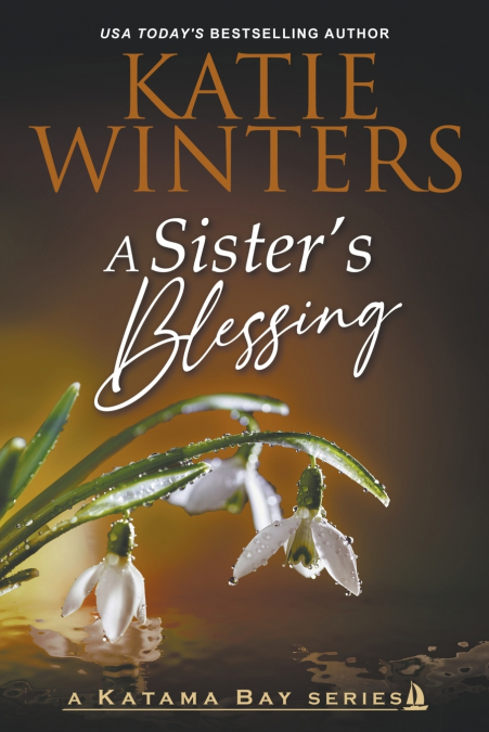 A Sister’s Blessing