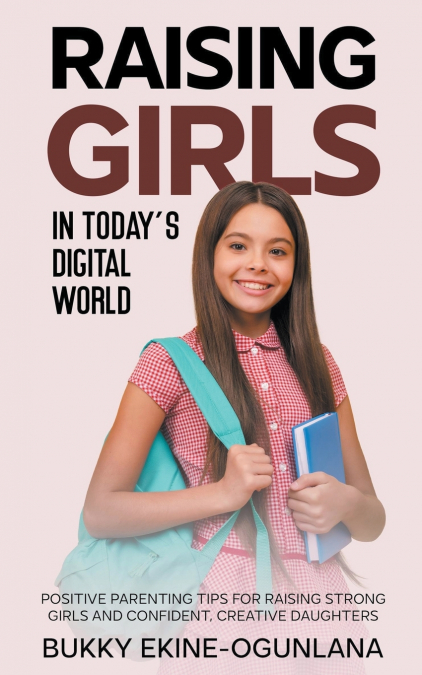 Raising Girls in Today’s Digital World