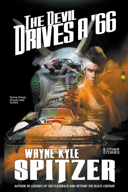 The Devil Drives a ’66 (And Other Stories)