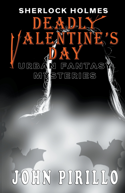 Sherlock HOlmes, Deadly Valentine’s Day