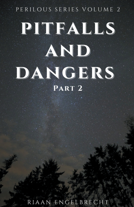 Pitfalls and Dangers Part 2