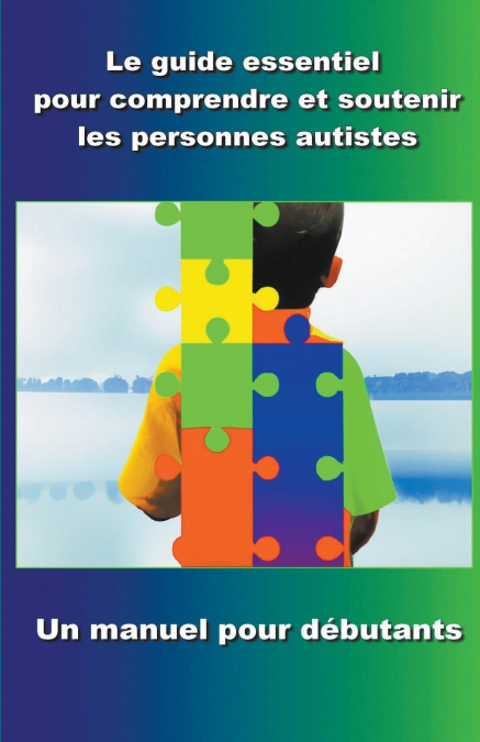 Comprendre et soutenir les personnes autistes