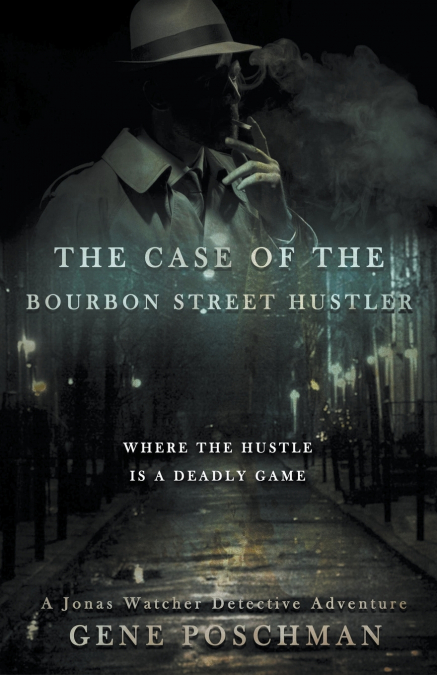 The Case of the Bourbon Street Hustler
