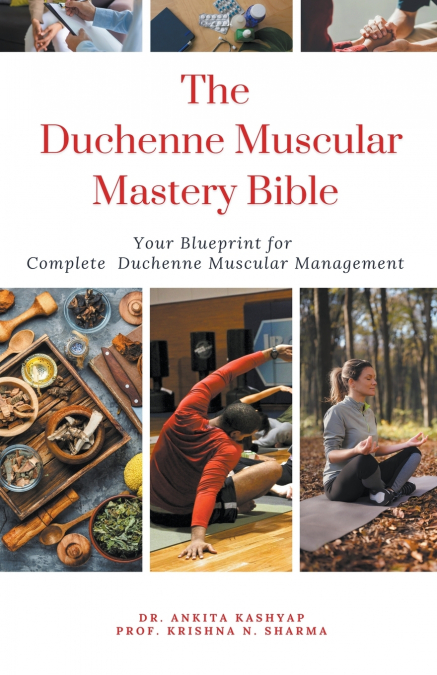 The Duchenne Muscular Dystrophy Mastery Bible