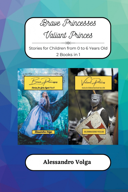 Brave Princesses and Valiant Princes