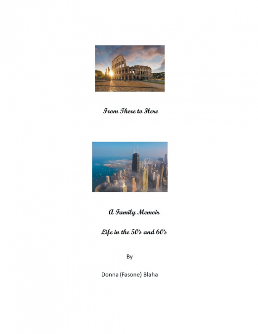 From There to Here - A Family Memoir