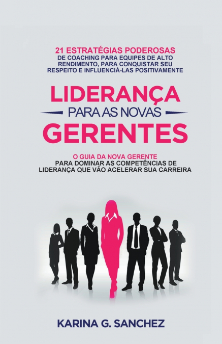 Liderança Para As Novas Gerentes