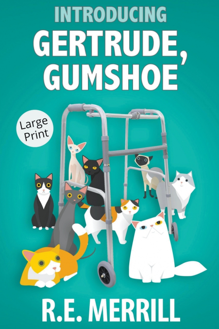 Introducing Gertrude, Gumshoe