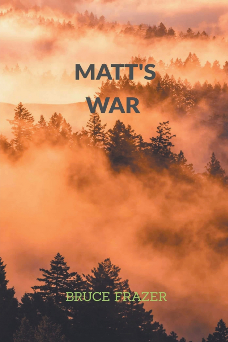 Matt’s War