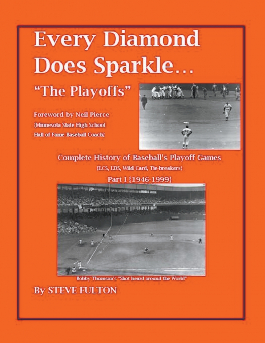 Every Diamond Does Sparkle - 'The Playoffs' {Part I - 1946-1999}