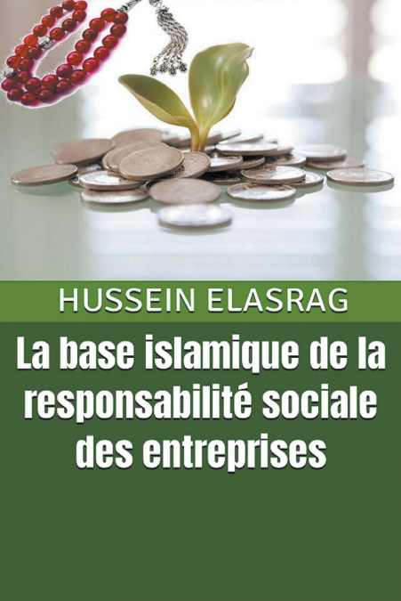 La Base Islamique de la Responsabilité Sociale des Entreprises