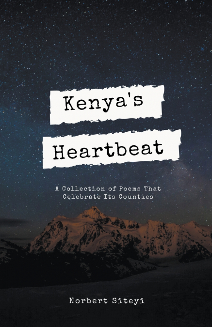 Kenya’s Heartbeat