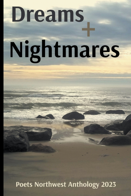 Dreams + Nightmares