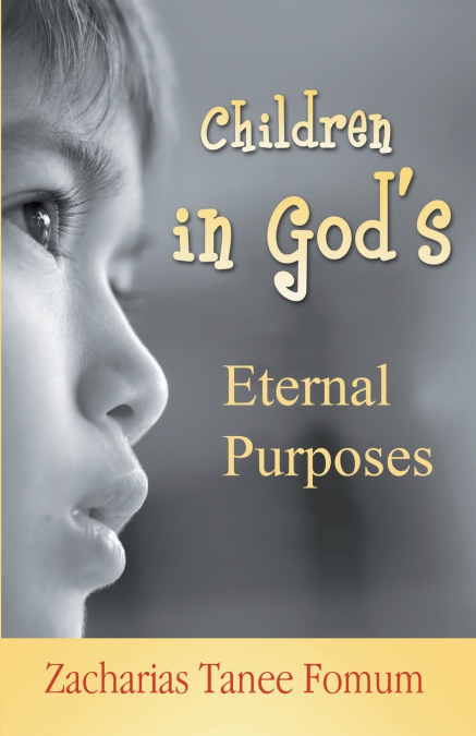 Children in God’s Eternal Purposes
