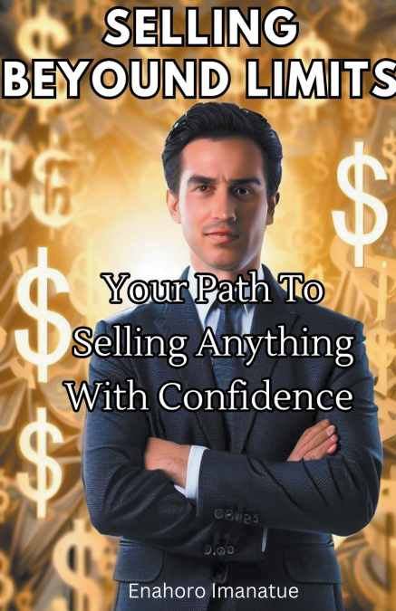 Selling Beyond Limits