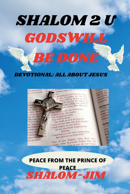 Gods’ Will Be Done