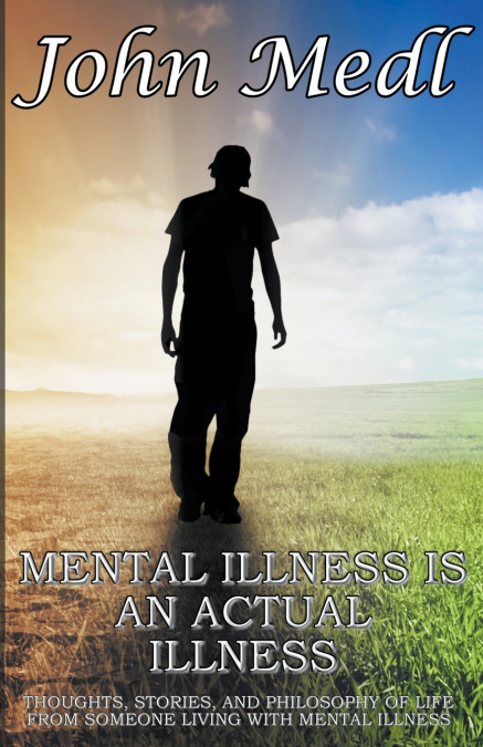 Mental Illness is An Actual Illness