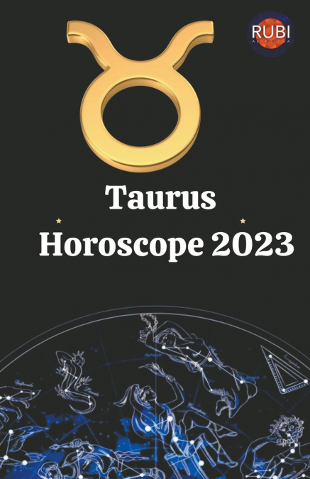 Taurus. Horoscope 2023