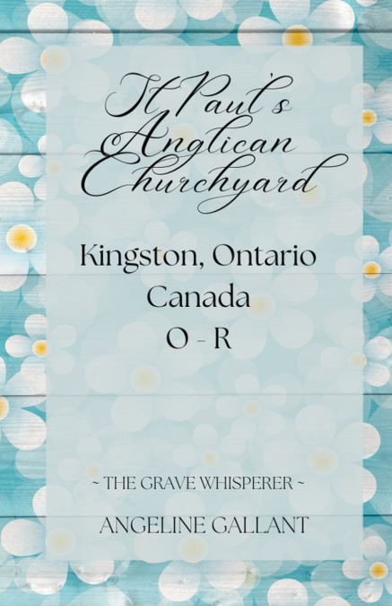 St. Paul’s Anglican Churchyard O - R