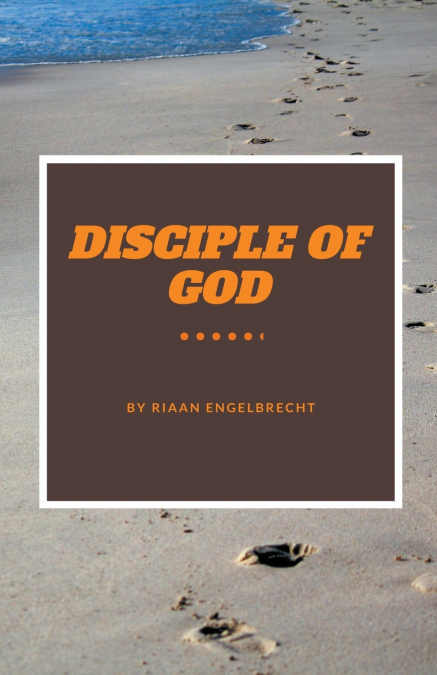 The Disciple of God Part One
