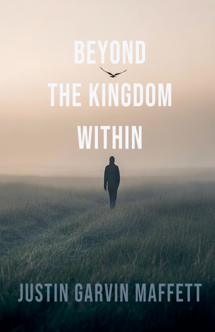Beyond the Kingdom Within