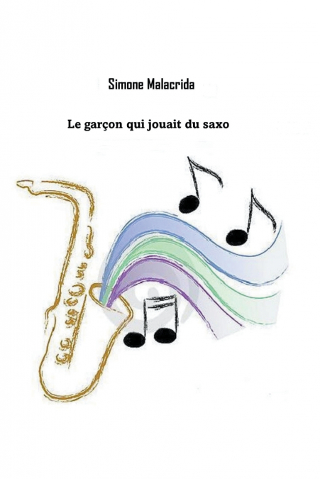 Le garçon qui jouait du saxo