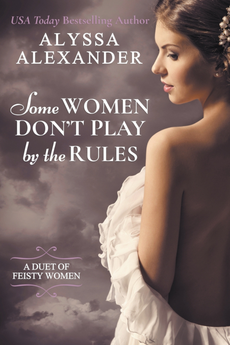 Some Women Don’t Play By The Rules