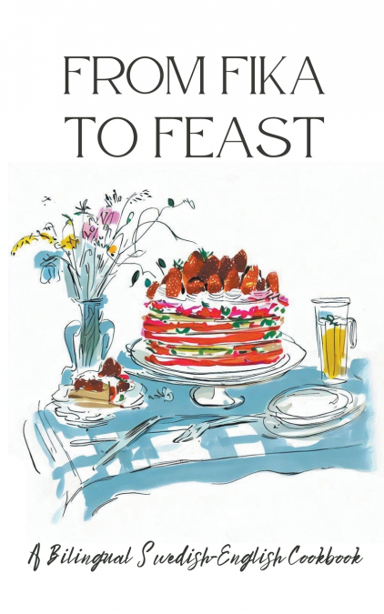 From Fika to Feast