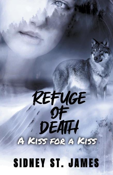Refuge of Death - A Kiss for a Kiss