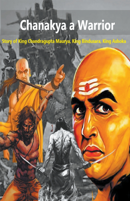 Chanakya a Warrior