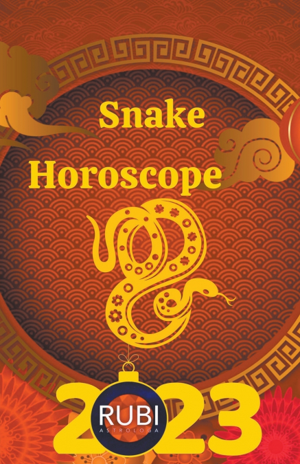 Snake Horoscope 2023