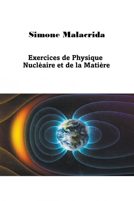 Exercices de Physique Nucléaire et de la Matière
