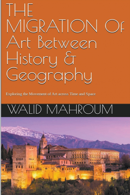 The Migration Of Art Between History & Geography