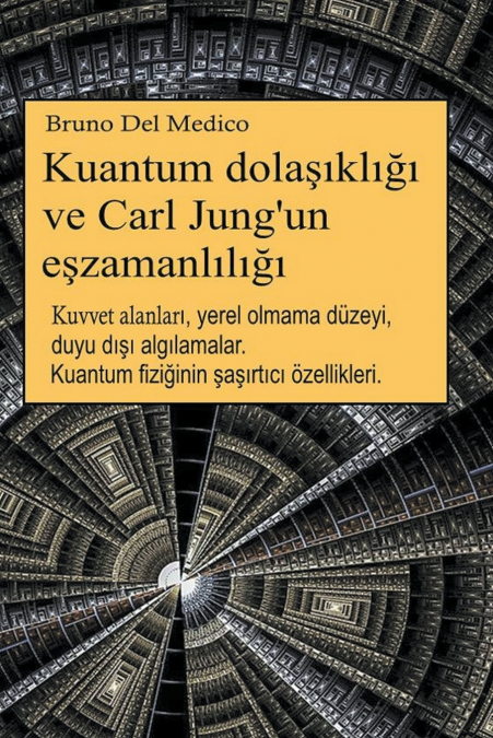 Kuantum dolaşıklığı ve Carl Jung’un eşzamanlılığı